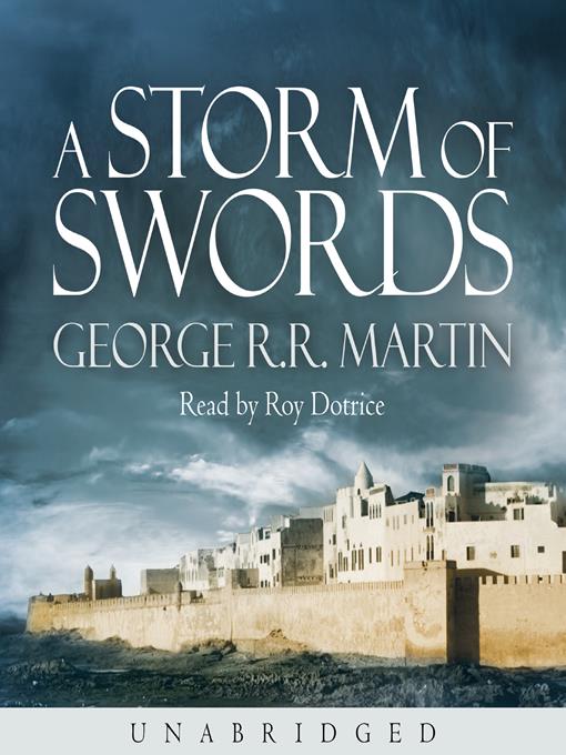 Title details for A Storm of Swords by George R. R. Martin - Available